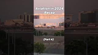 Aviation in 2024 recap (part 4) #planes #aircraft #2024 #aviation  #avgeek #airlines #helicopter