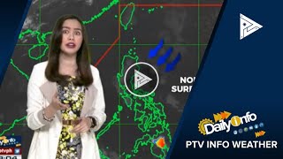 PTV INFO WEATHER: Northeasterly surface windflow, umiiral sa Luzon at silangang bahagi ng Visayas