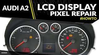 Audi A2 instrument cluster repair – half DIS screen LCD pixel repair