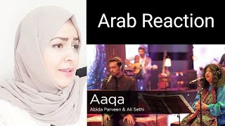 Arab Reaction To Aaqa by Abida Parveen & Ali Sethi - Coke Studio Season 9