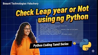 Python Leap Year Check | Tamil Python Tutorial | Learn Python Programming Step by Step