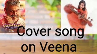 Kannana Kanne Visvasam instrumental | Veena| Ranjani mahesh