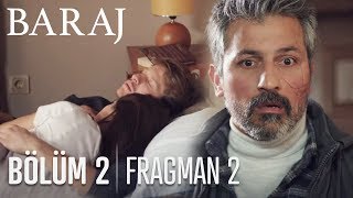 Baraj 2. Bölüm 2. Fragmanı