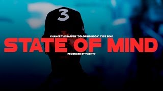 [FREE] Chance The Rapper "Coloring Book" Type Beat - "State of Mind" (prod. twenty)