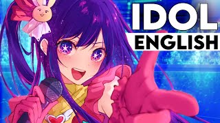 Idol | ENGLISH COVER【Trickle】Oshi no Ko