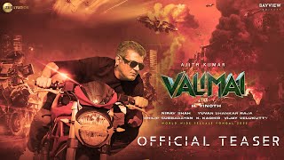 Valimai Official Teaser - Ajith Kumar | Karthikeya | Yuvan | H Vinoth | Boney Kapoor | Sony Music