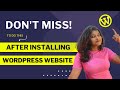 7 Things To Do After Installing #wordpress Website