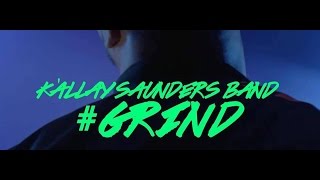 Kállay Saunders - #GRIND (Official Video)