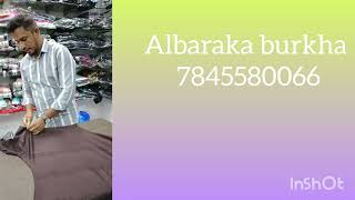 Albaraka burkha ph:7845580066