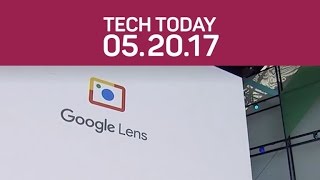 Google Lens will give Assistant eyes, and WannaCry wreaks havoc
