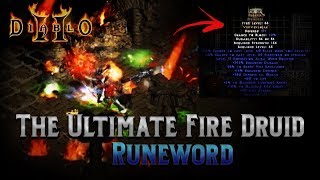 The Ultimate Fire Druid Runeword - Diablo 2 - Epic Runewords Ep.1