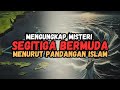 misteri Segitiga Bermuda dalam Islam - USTADZ ABU HUMAIRAH