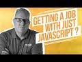 Is Just Javascript Enough to Get a Web Developer Job? #DevQandA