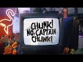 Chunk! No, Captain Chunk! - Blame It On This Song