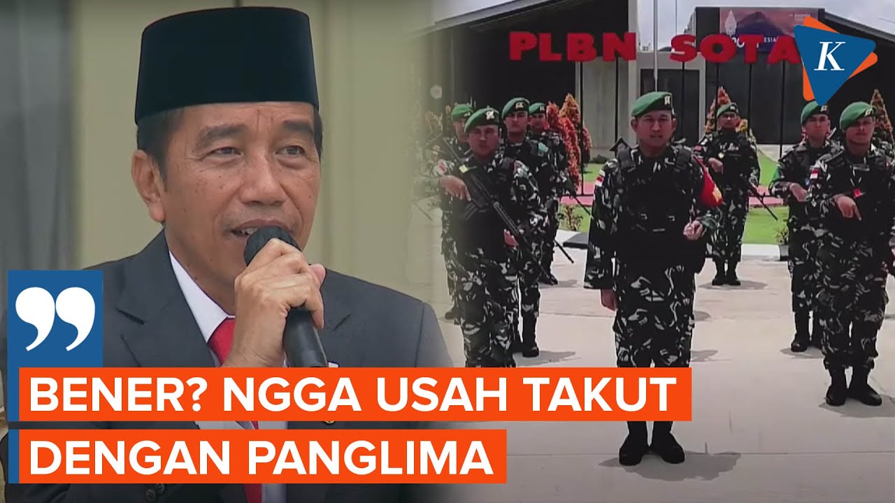 Momen Presiden Jokowi Tanyakan Tunjangan Prajurit Penjaga Perbatasan ...