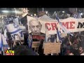 তেল আবিবে ৮০ হাজার সরকার বিরোধী বিক্ষোভ israel tel aviv protest atn news