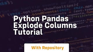 Python pandas explode columns tutorial