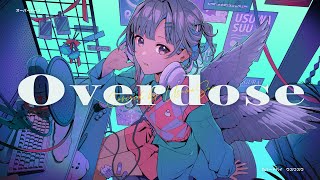 Overdose - なとり (covered by 稀羽すう) 【歌ってみた】