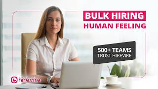 Bulk Hiring Managers Improve Candidate Experience | Hirevire One-Way Video Interview Software Demo