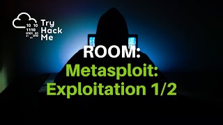 TryHackMe | Metasploit: Exploitation (1/3)