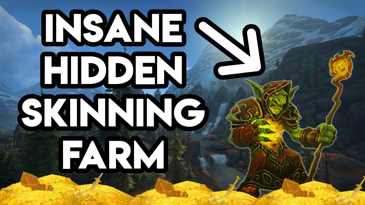 World Of Warcraft Gold Farm Insane Hidden Skinning Farm Youtube
