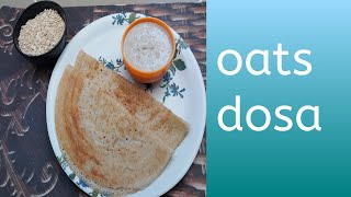 ఓట్స్ దోశ/Healthy Oats dosha/Weight loss Oats dosha recipe in Telugu