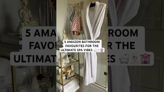 5 AMAZON BATHROOM MUST HAVES FOR THE ULTIMATE SPA BATHROOM VIBES 🛁🧖🏻‍♀️🏩 #amazon