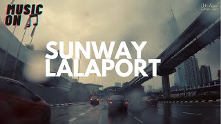 Drive Tour Bandar Sunway to Lalaport Kuala Lumpur | Driving During Rains