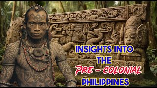 Insights into the Precolonial Philippines