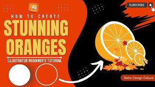 How to Create Stunning Oranges in Adobe Illustrator: Beginner's Tutorial in Just Minutes!