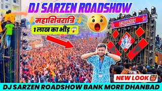 Dj Sarzen Bank More Dhanbad Roadshow || Dj Sarzen Roadshow Bank More Dhanbad 2025