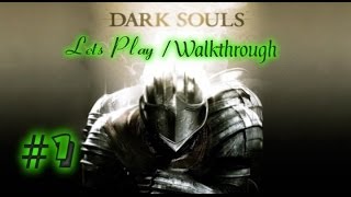 Dark Souls Letsplay/Walkthrough Part 1
