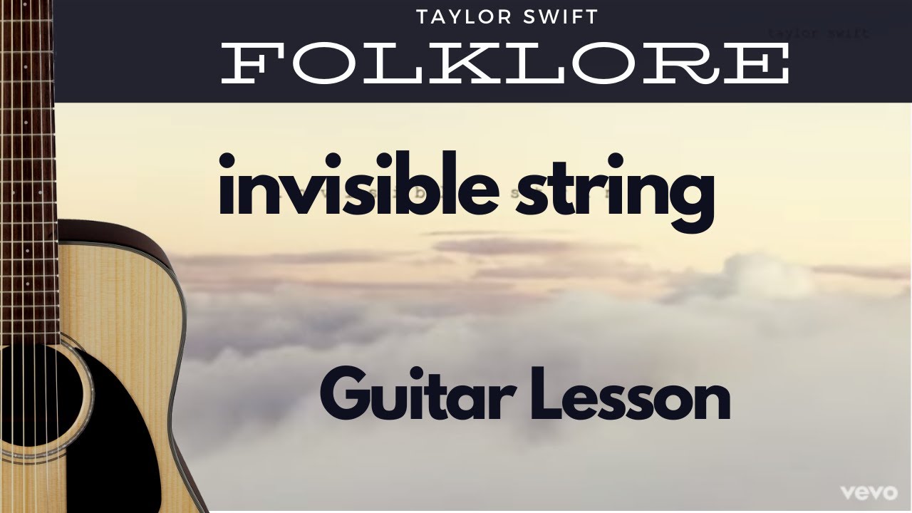 Taylor Swift - Invisible String | Guitar Tutorial + Chords - YouTube