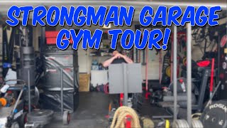 Strongman Garage Gym Tour | So Many Toys!