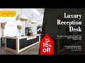 Buy Reception Desk Online with Best Price | Luxury Reception Desk | Angie Homes