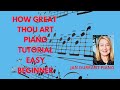 How Great Thou Art Piano Tutorial Easy Beginner