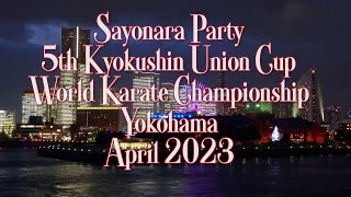 Sayonara Party 5th Kyokushin Union Cup World Karate Championship Yokohama April 2023