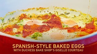 How to make easy baked eggs Spanish style with Duchess Bake Shop's Giselle Courteau | Fast Food