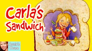 🥪 Kids Book Read Aloud: CARLA'S SANDWICH by Debbie Herman and Sheila Bailey