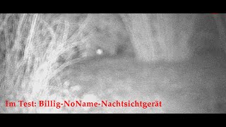 Im Test: Lohnt sich der Kauf von einem Billig No Name Nachtsichtgerät?