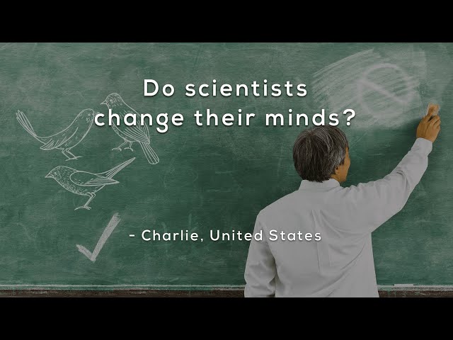 Do Scientists Change Their Minds Gen English Esl Video Lessons
