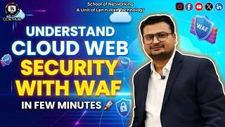 Understand Cloud Web Security with WAF in Few Minutes 🚀 | Complete Beginner Guide | CCIE HUB