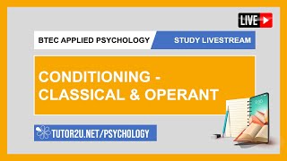 BTEC Applied Psychology | Study Livestream | Conditioning - Classical & Operant