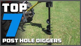 7 Best Post Hole Diggers for Perfect Fence Installation