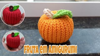 Frutas em amigurumi/Passo a passo