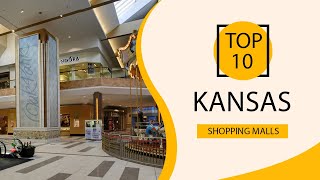 Top 10 Shopping Malls to Visit in Kansas | USA - English