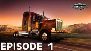 American Truck Simulator - Episode 1 - No Commentary