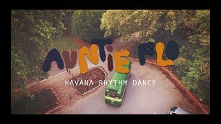 Auntie Flo ft Andrew Ashong - Havana Rhythm Dance