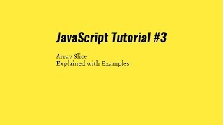 JavaScript Tutorial #3 - Array Slice Method Explained