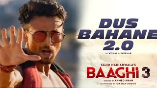 Dus Bahane 2.0 | Baaghi 3 (Hit Hindi Song-2020)